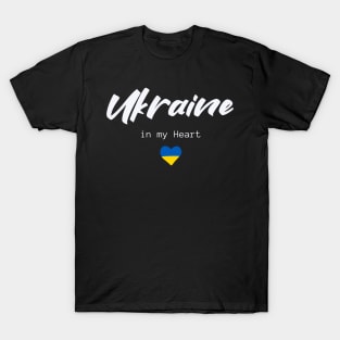 Ukraine in my Heart T-Shirt